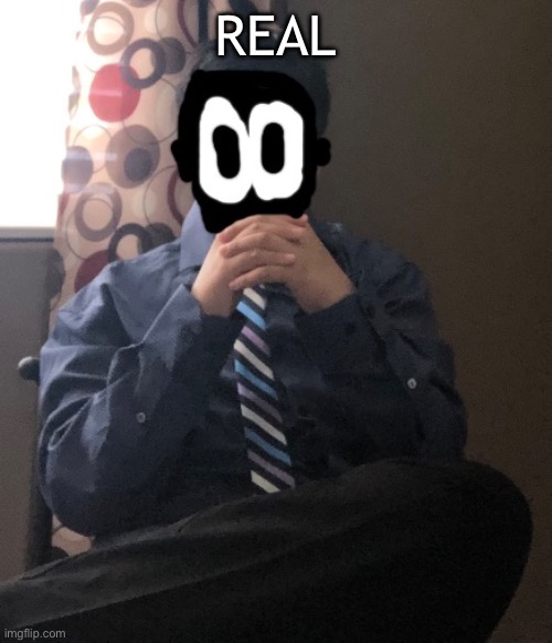 delted but he's badass | REAL | image tagged in delted but he's badass | made w/ Imgflip meme maker