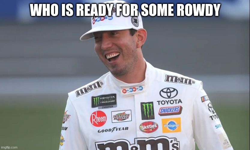 kyle | WHO IS READY FOR SOME ROWDY | image tagged in kyle | made w/ Imgflip meme maker