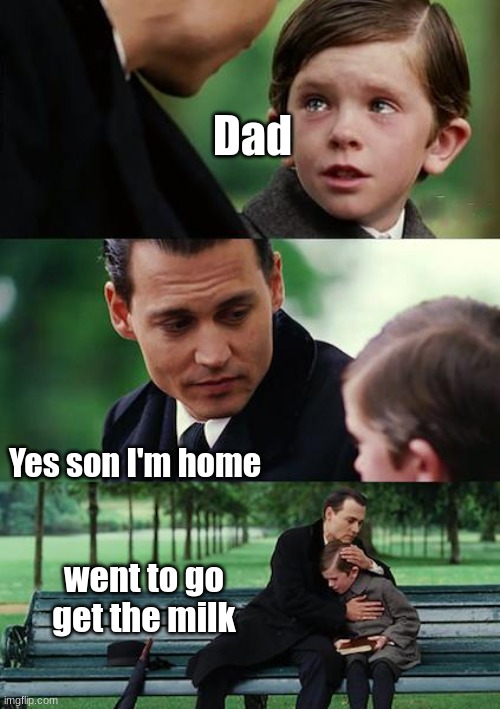 Finding Neverland Meme - Imgflip