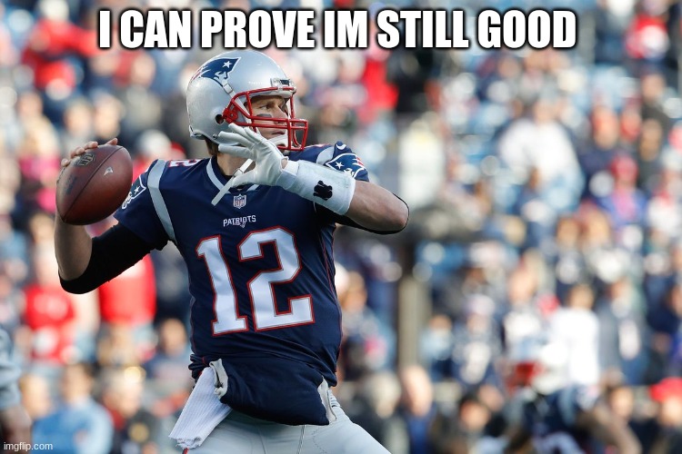 I CAN PROVE IM STILL GOOD | made w/ Imgflip meme maker