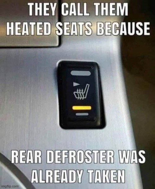 meme by Brad heated seats | image tagged in cars | made w/ Imgflip meme maker