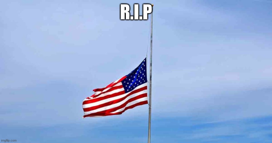 R.I.P | made w/ Imgflip meme maker