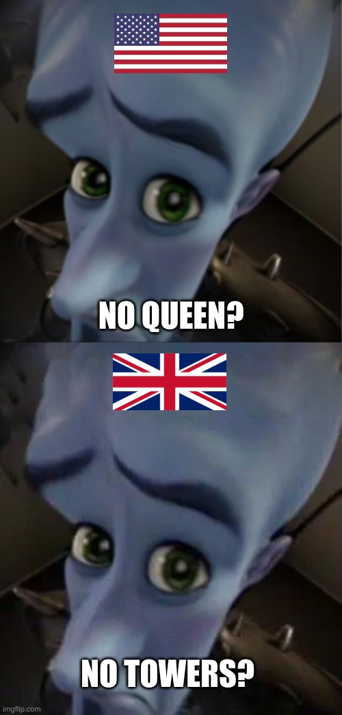 FAX | NO QUEEN? NO TOWERS? | image tagged in fun | made w/ Imgflip meme maker