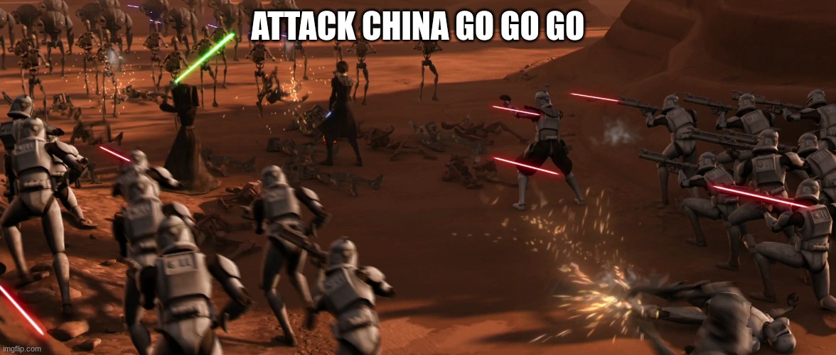 ATTACK CHINA GO GO GO | made w/ Imgflip meme maker