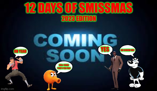 12 days of smissmis Blank Meme Template