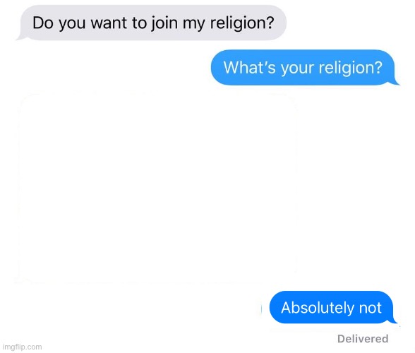 High Quality Join my religion bad ending Blank Meme Template