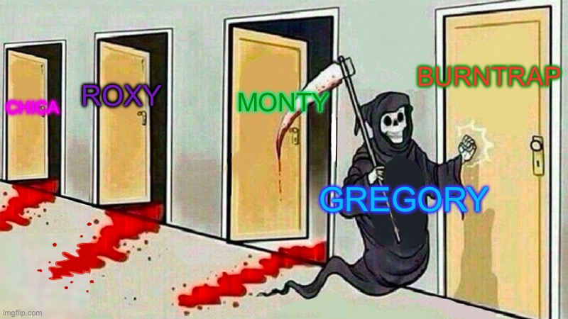 death knocking at the door | BURNTRAP; MONTY; ROXY; CHICA; GREGORY | image tagged in death knocking at the door,greg,fnaf security breach | made w/ Imgflip meme maker