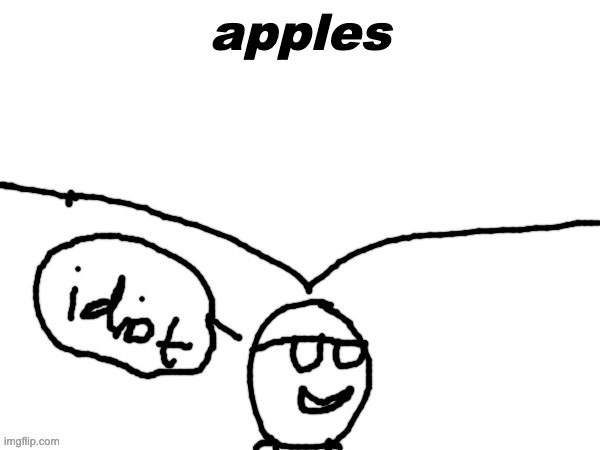 apples | made w/ Imgflip meme maker