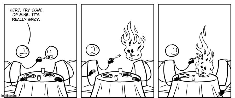 Spicy | image tagged in spicy,fire,head,food,comics,comics/cartoons | made w/ Imgflip meme maker