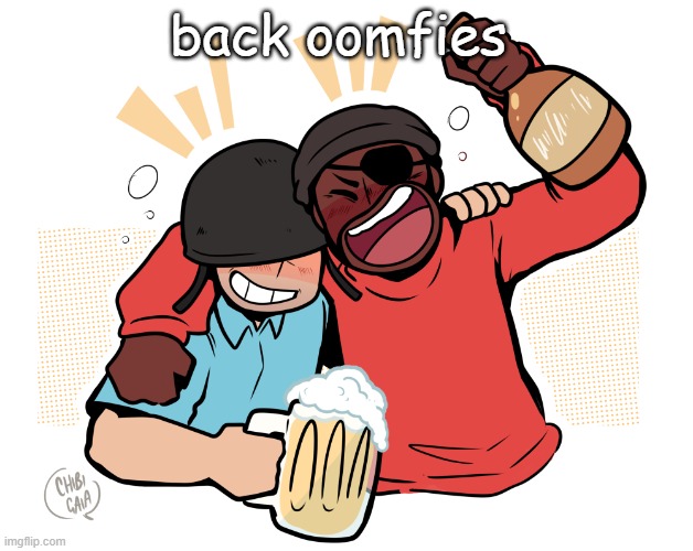 soldier and demo | back oomfies | image tagged in soldier and demo | made w/ Imgflip meme maker
