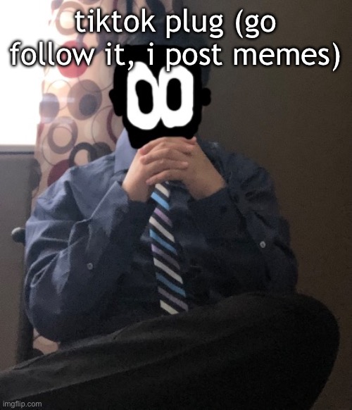 delted but he's badass | tiktok plug (go follow it, i post memes) | image tagged in delted but he's badass | made w/ Imgflip meme maker
