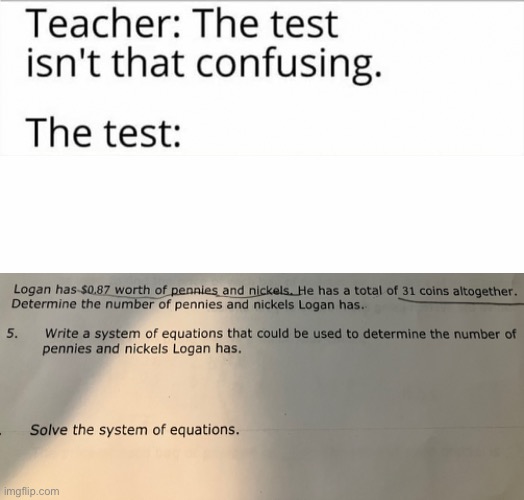 How on earth am I supposed to do this | image tagged in the test isn't that confusing | made w/ Imgflip meme maker