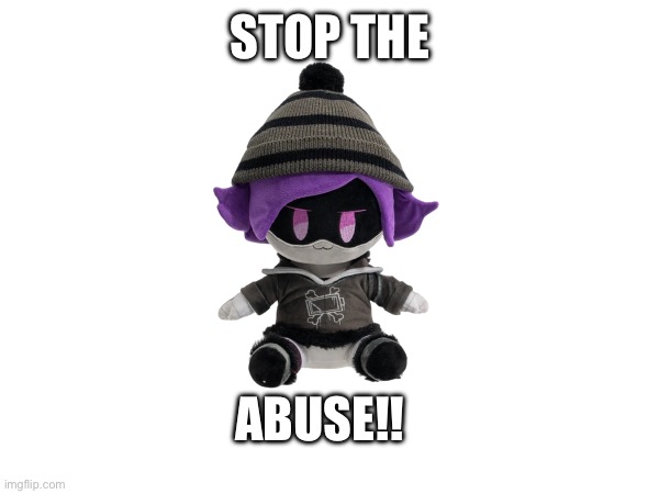 STOP THE ABUSE!! | made w/ Imgflip meme maker