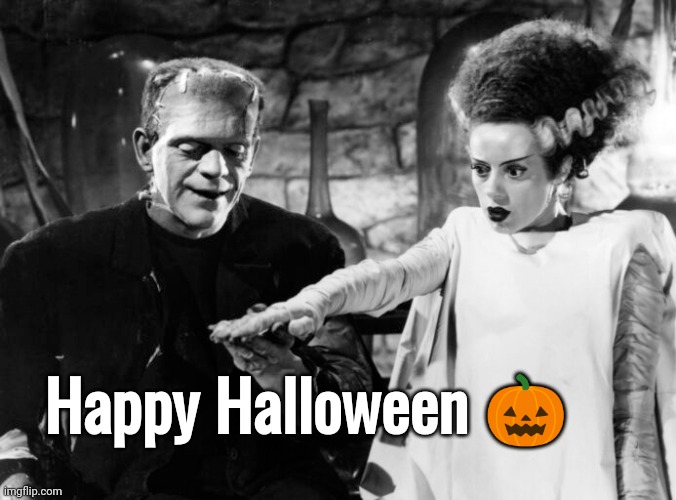 Bride of Frankenstein Happy Halloween | Happy Halloween 🎃 | image tagged in happy halloween | made w/ Imgflip meme maker