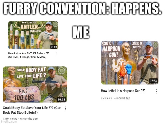 Let’s find out! | FURRY CONVENTION: HAPPENS. ME | image tagged in blank white template | made w/ Imgflip meme maker