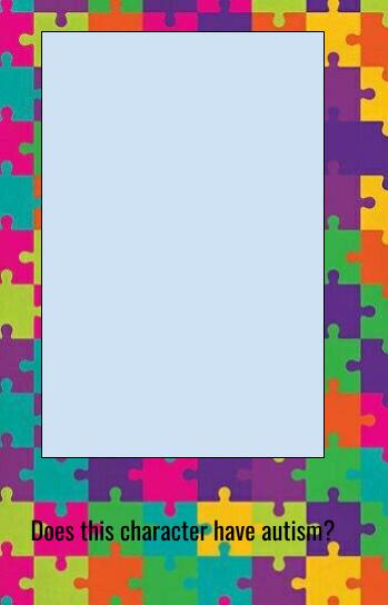 Who Does Have Autism? Blank Meme Template