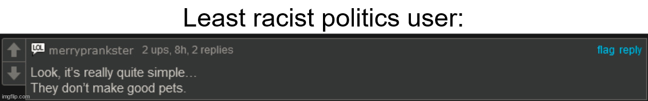 in regards to arabs in palestine | Least racist politics user: | made w/ Imgflip meme maker
