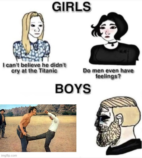 Titanic or ball | image tagged in do men even have feelings | made w/ Imgflip meme maker
