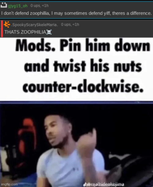image tagged in mods pin him down and twist his nuts counter-clockwise | made w/ Imgflip meme maker