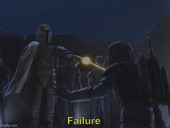 Pre Vizsla failure | image tagged in pre vizsla failure | made w/ Imgflip meme maker