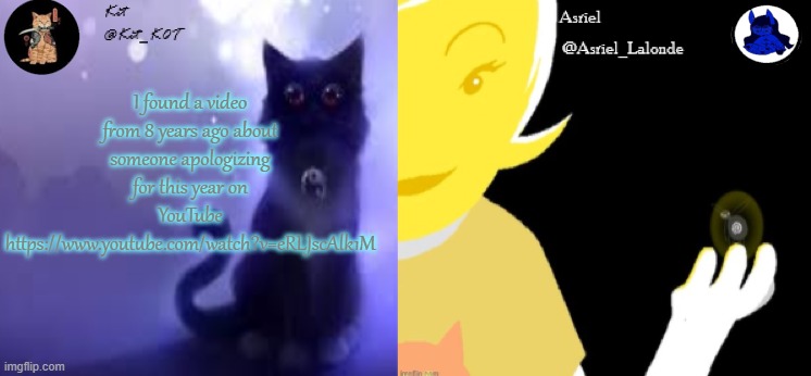 .... | I found a video from 8 years ago about someone apologizing for this year on YouTube
https://www.youtube.com/watch?v=eRLJscAlk1M | made w/ Imgflip meme maker