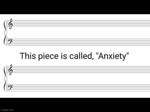This piece is called anxiety | image tagged in this piece is called anxiety | made w/ Imgflip meme maker