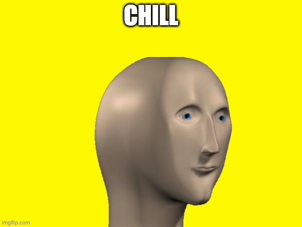 Meme man chill Blank Meme Template