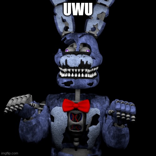 Derpy nightmare bonnie | UWU | image tagged in derpy nightmare bonnie | made w/ Imgflip meme maker