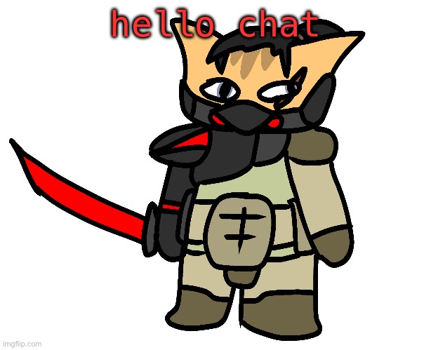 catstream sam | hello chat | image tagged in catstream sam | made w/ Imgflip meme maker