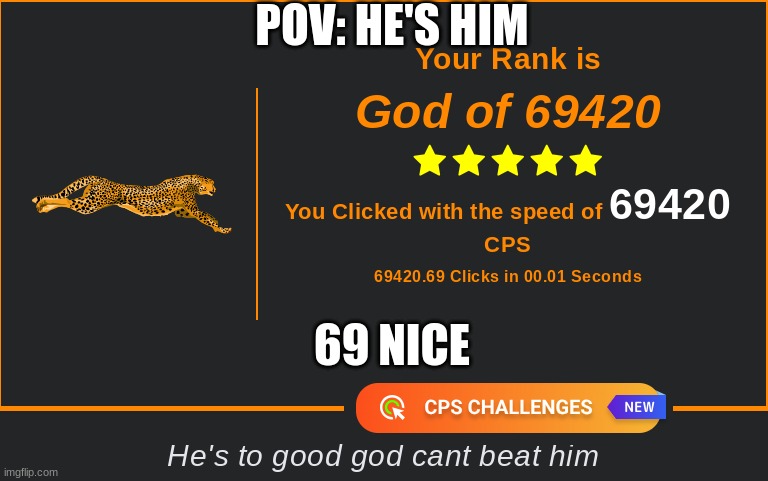 He is HIM | POV: HE'S HIM; 69 NICE | image tagged in funny | made w/ Imgflip meme maker