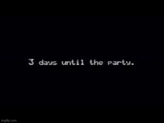 iykyk | image tagged in fnaf,fnafmovie,3 days left | made w/ Imgflip meme maker