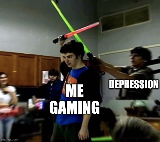 life and gaming memes | ME GAMING; DEPRESSION | image tagged in guy defends an attack from behind,memes,funny,depression,gaming | made w/ Imgflip meme maker