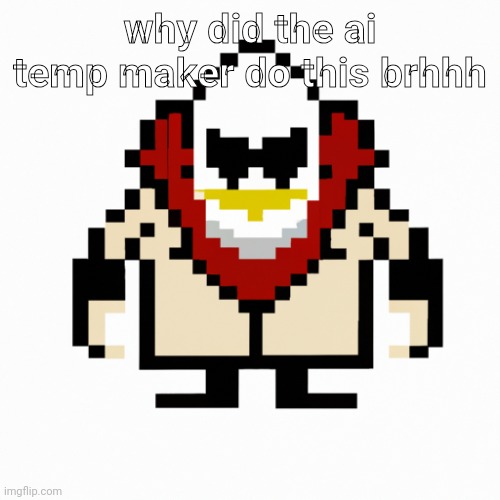 Stan_Smith's (formerly Dr.Eggman's) AI Temp | why did the ai temp maker do this brhhh | image tagged in dr eggman ai temp | made w/ Imgflip meme maker