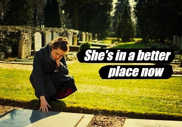 She's in a better place - is she? Blank Meme Template