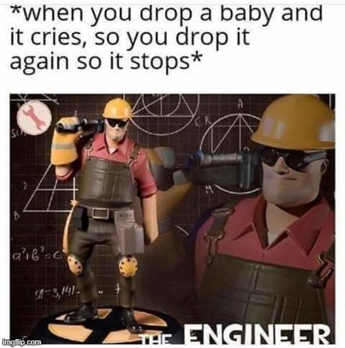 image tagged in memes,funny,dark humor | made w/ Imgflip meme maker