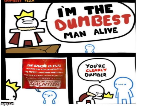 The dumbest man alive | image tagged in funny,funny memes,im the dumbest man alive | made w/ Imgflip meme maker