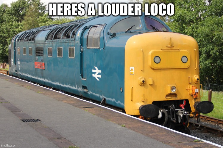 HERES A LOUDER LOCO | made w/ Imgflip meme maker