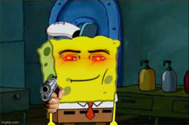 sponge bob with blank face | image tagged in sponge bob with blank face | made w/ Imgflip meme maker