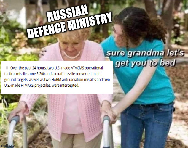 Sure grandma | RUSSIAN DEFENCE MINISTRY | image tagged in sure grandma | made w/ Imgflip meme maker