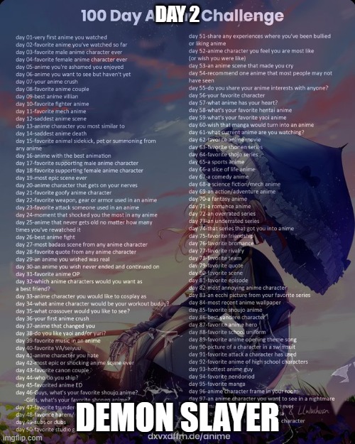100 day anime challenge | DAY 2; DEMON SLAYER | image tagged in 100 day anime challenge | made w/ Imgflip meme maker