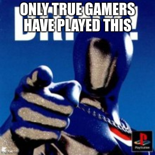 Only true gamers have played Pepsiman for Playstation | ONLY TRUE GAMERS HAVE PLAYED THIS | image tagged in pepsi,playstation | made w/ Imgflip meme maker