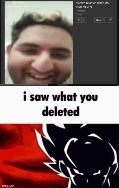 image tagged in i saw what you deleted | made w/ Imgflip meme maker