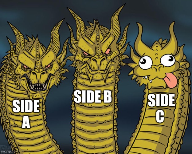 Three-headed Dragon | SIDE B; SIDE C; SIDE A | image tagged in three-headed dragon,geometry | made w/ Imgflip meme maker