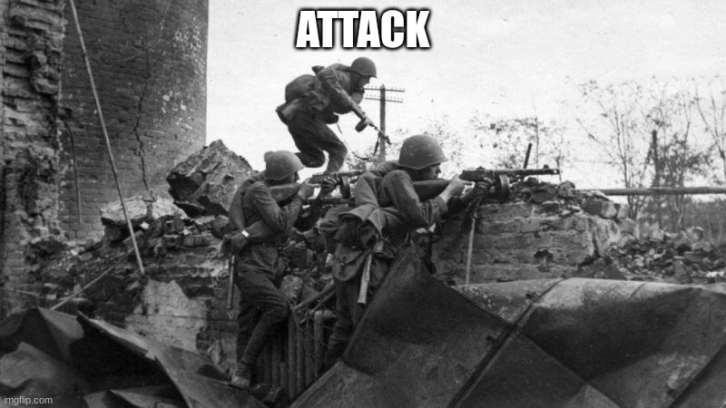 ATTACK | made w/ Imgflip meme maker