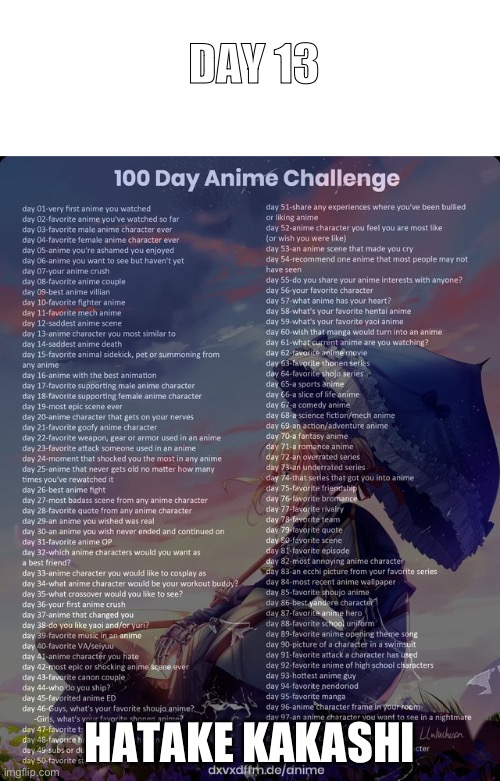 Day 13 | DAY 13; HATAKE KAKASHI | image tagged in 100 day anime challenge,anime | made w/ Imgflip meme maker