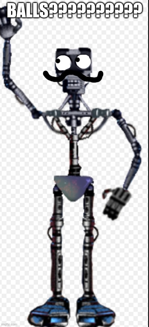 Endoskeleton | BALLS?????????? | image tagged in endoskeleton | made w/ Imgflip meme maker