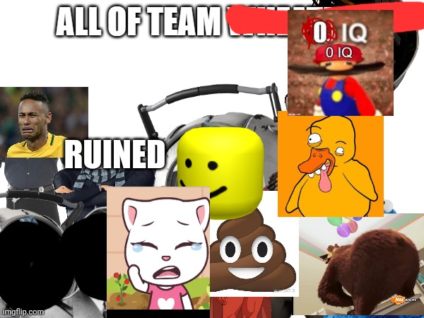 All of team W******y V3 | RUINED | image tagged in all of team wheatley | made w/ Imgflip meme maker