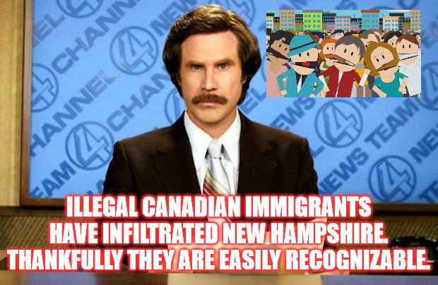 Canadian invaders | ILLEGAL CANADIAN IMMIGRANTS HAVE INFILTRATED NEW HAMPSHIRE. THANKFULLY THEY ARE EASILY RECOGNIZABLE. | image tagged in breaking news | made w/ Imgflip meme maker