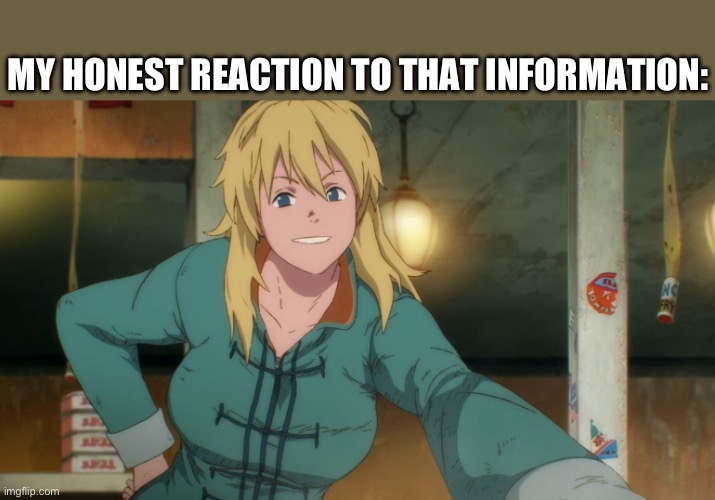My Honest Reaction to That Information: ( Nikaido ) | MY HONEST REACTION TO THAT INFORMATION: | image tagged in dorohedoro,my honest reaction,anime meme,anime,animememe,gyoza | made w/ Imgflip meme maker