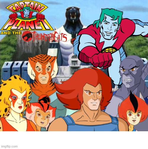 Captain Planet and the ThunderCats | image tagged in captain planet,thundercats | made w/ Imgflip meme maker